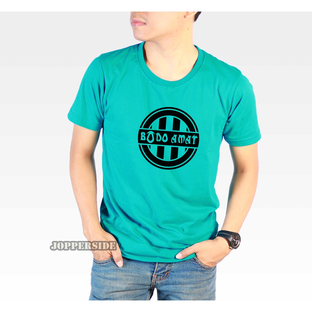 JOPPERSIDE TSHIRT KAOS DISTRO TULISAN KATA BODO AMAT PRIA ORIGINAL PREMIUM TS31