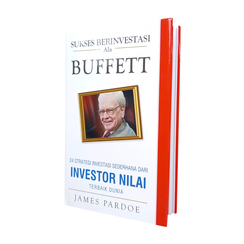 Sukses Berinvestasi Ala Buffet Karya James Pardoe