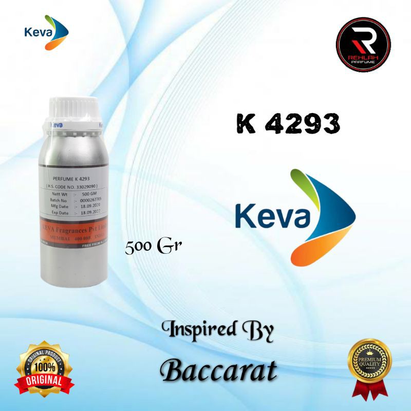 K 4293 BY KEVA.BIBIT PARFUM INSPIRASI AROMA BACCARAT ROUGH. KEMASAN SEGEL 500 GMS
