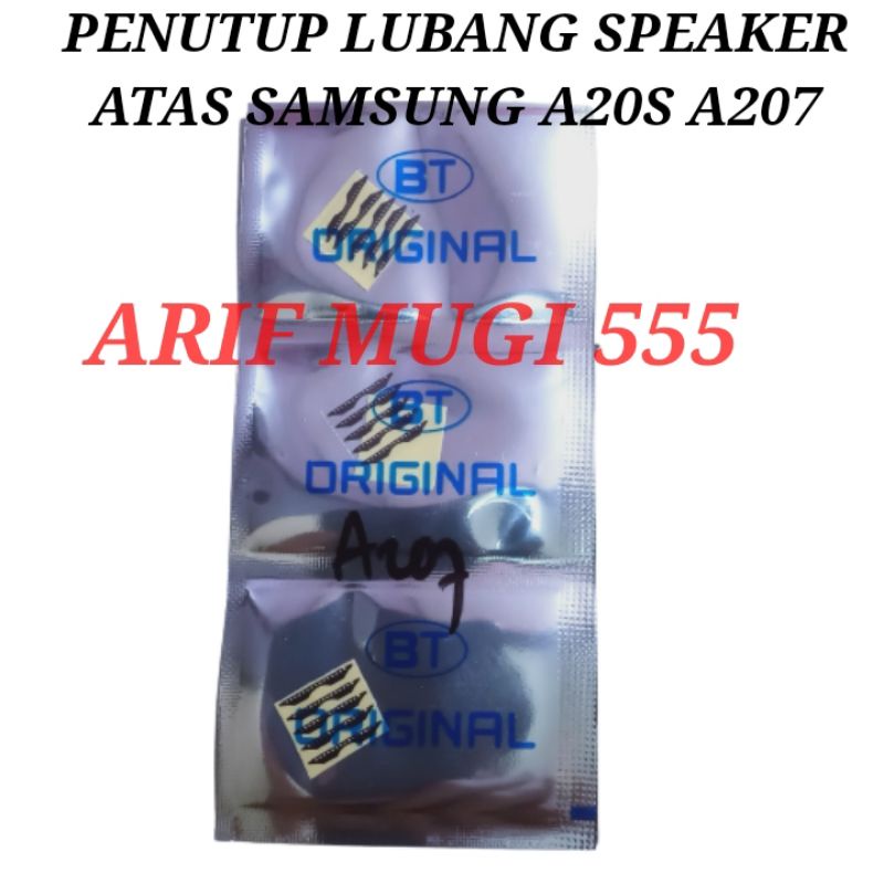 Penutup Speaker Atas/Penutup lubang Spiker Samsung galaxy A20S A207 Original