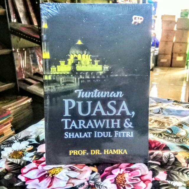 Tuntunan Puasa, Tarawih dan Sholat Idul Fitri