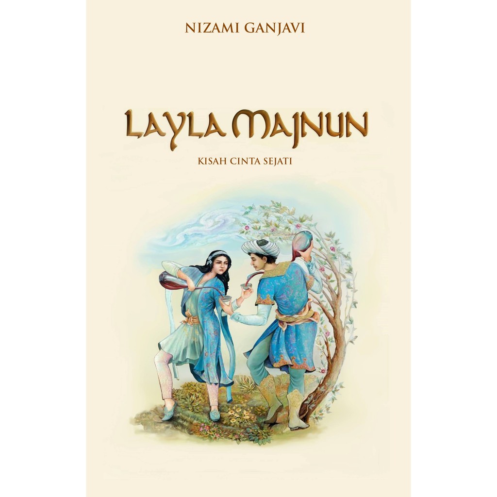 LAYLA MAJNUN, LAILA MAJNUN, NIZAMI GANJAVI