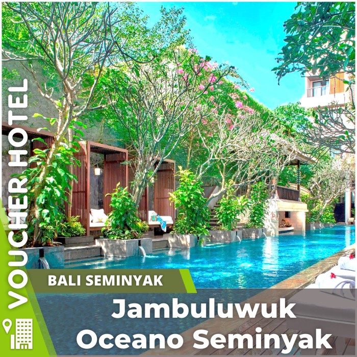 Voucher Hotel Jambuluwuk Oceano Seminyak Bali Indonesia