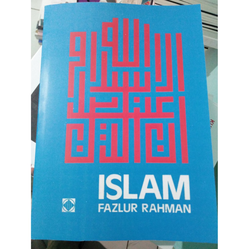 ISLAM KARYA FAZLUR RAHMAN
