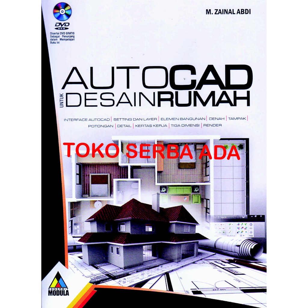Jual AutoCAD Untuk Desain Rumah Disertai DVD Gratis M Zainal Abdi Informatika Indonesia Shopee Indonesia