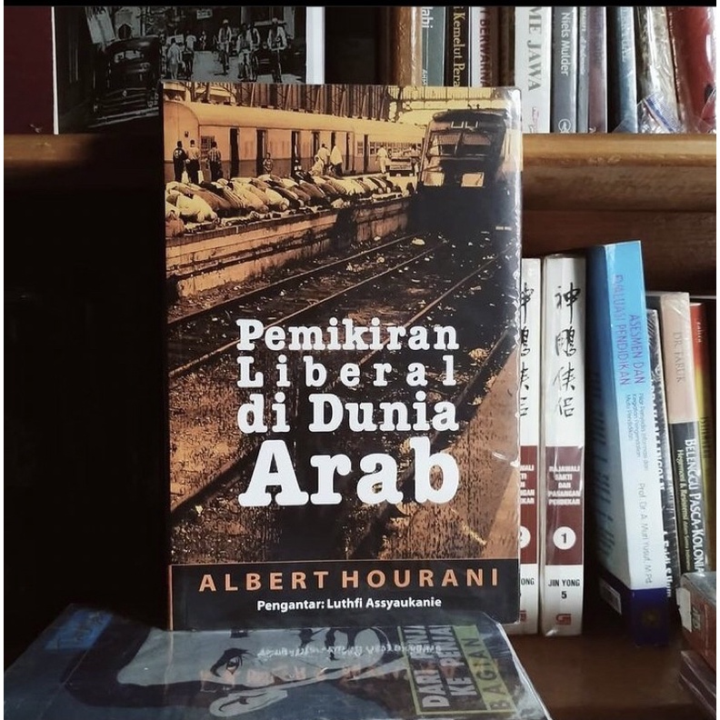 BUKU ORIGINAL (ALBERT HOURANI - PEMIKIRAN LIBERAL DI DUNIA ARAB)