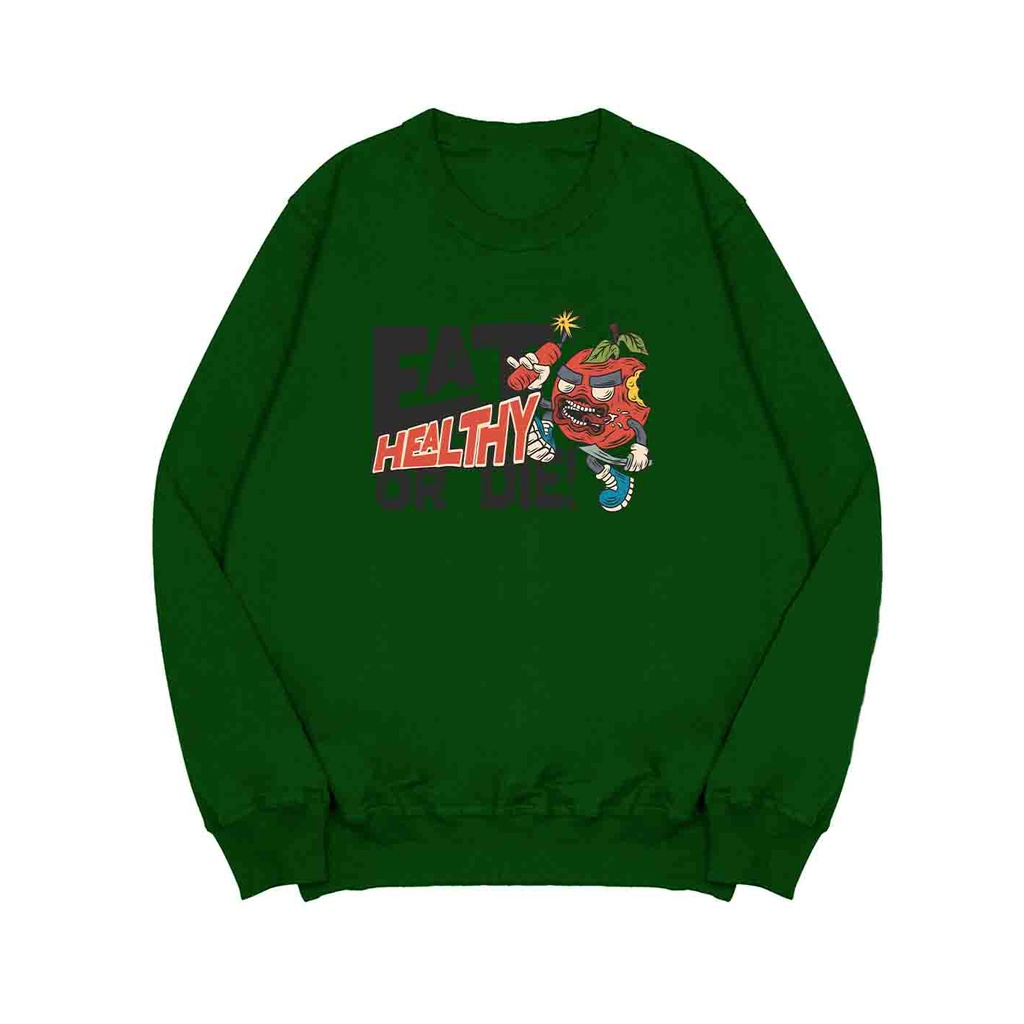 Sweater Pria Eat Healty Or Die Sweater Oversize Fleece Size M - XXL