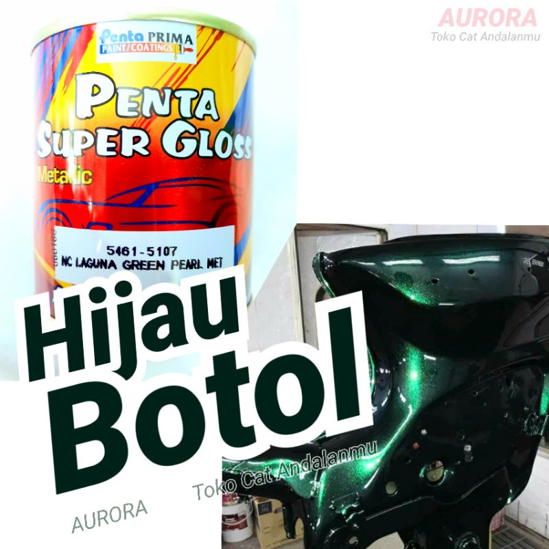 Cat Hijau Botol Penta Super Gloss Ijo Laguna Green Pearl Metallic Metalik Metalic