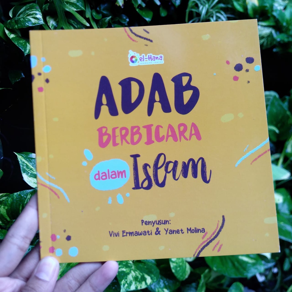 Sebar Buku Pendidikan Karakter El Hana : Adab Berbicara dalam Islam