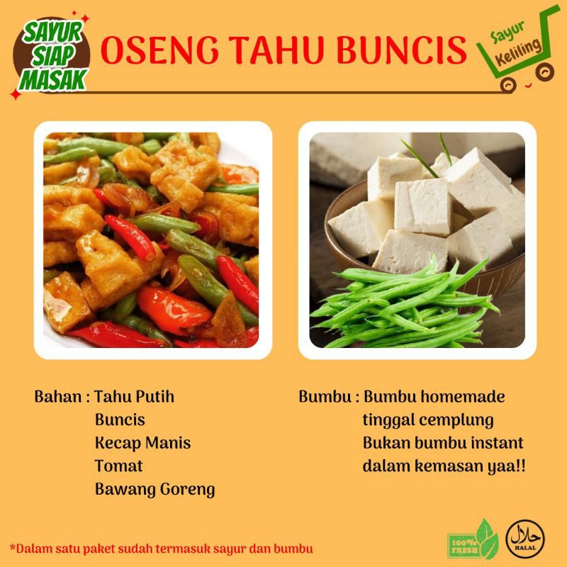 

SAYUR SIAP MASAK / OSENG TAHU BUNCIS / PAKET LENGKAP SIAP MASAK ( SUDAH TERMASUK BUMBU HOMEMADE )