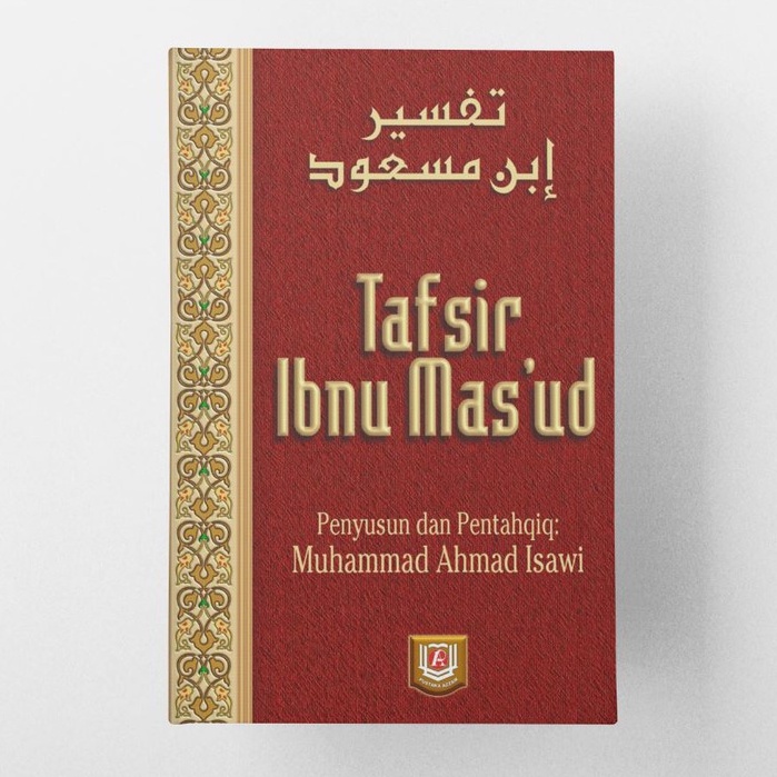 BUKU TAFSIR IBNU MAS' UD - MUHAMMAD AHMAD ISAWI [ORIGINAL]