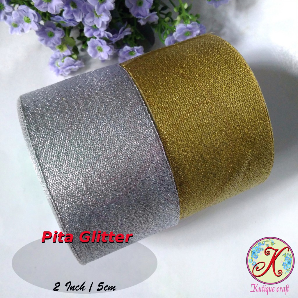 Pita Glitter 2 inch / 5cm per roll