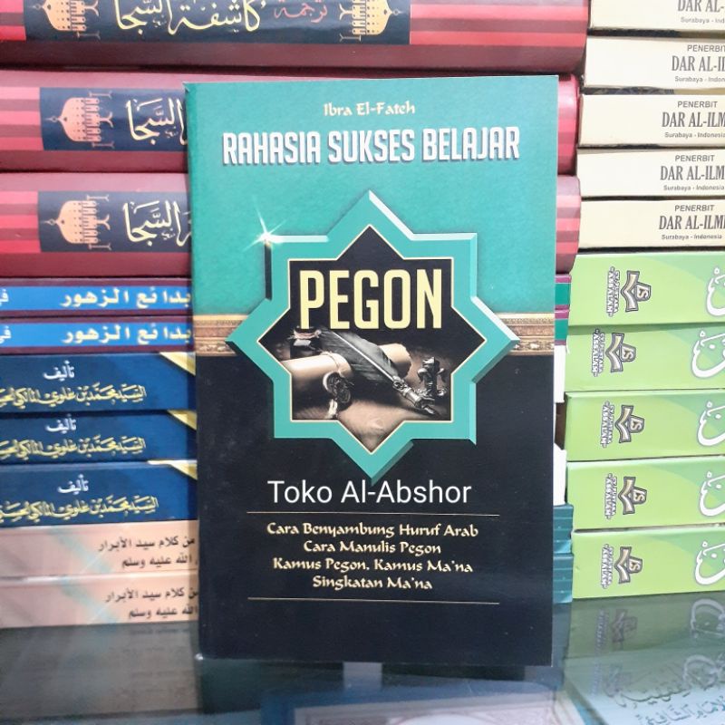 RAHASIA SUKSES BELAJAR PEGON Arab Jawa Kamus Makna Ma'na Kitab Salaf Jawa Pegon 77