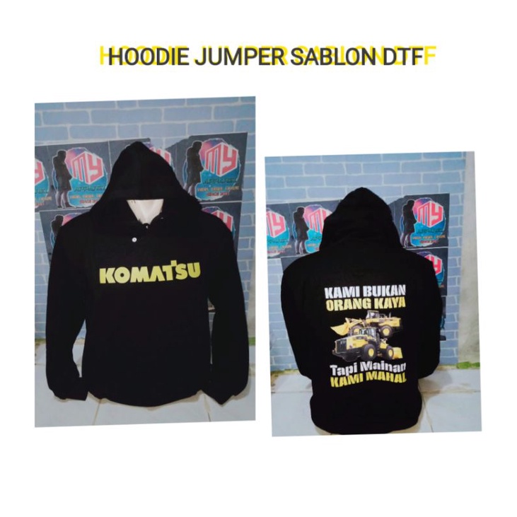 Hoodie Jumper Loader Komatsu sablon DTF