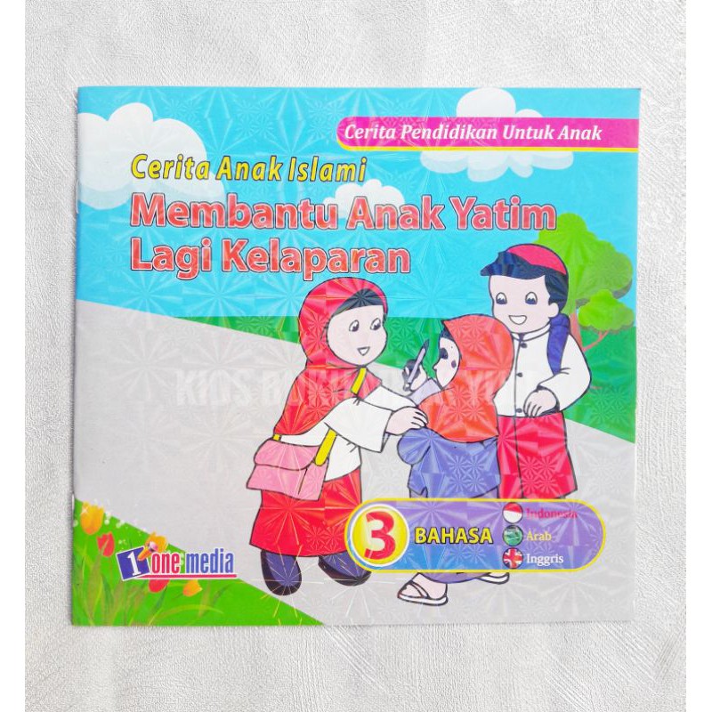 Buku Cerita Bergambar Anak Islami Cerita Pendidikan 3 Bahasa Full Color
