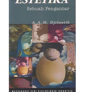 Paling Popular❊➺ ESTETIKA sebuah pengantar- buku estetika A.M Djelantik 42 ✵
