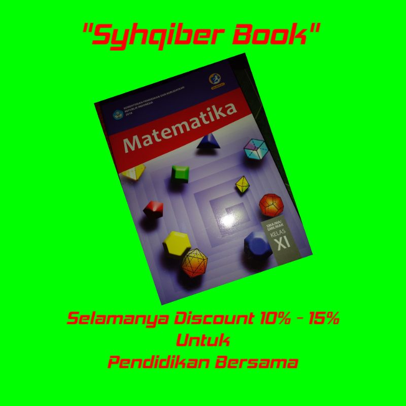 

BUKU PAKET K13 KELAS 11 SMA REVISI TERBARU(MATEMATIKA)