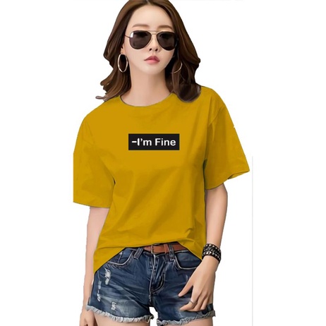 KAOS I AM FINE PEREMPUAN II SABLON DIGITAL