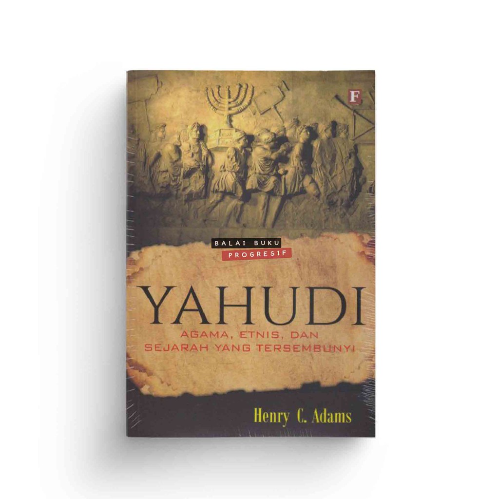 Yahudi Agama Etnis dan Sejarah Yang Tersembunyi - Henry C Adams