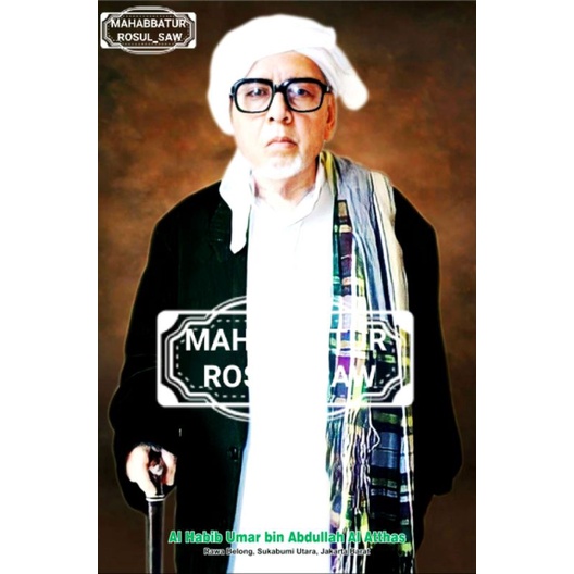 PHOTO FOTO AL HABIB UMAR BIN ABDULLAH AL ATTHAS | A3+