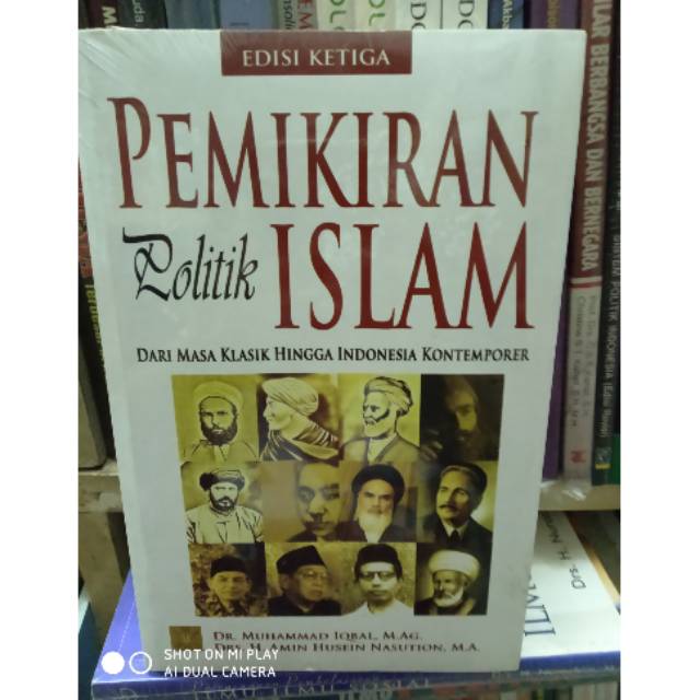 

Buku edisi ketiga pemikiran politik islam dari masa klasik Indonesia kontemporer