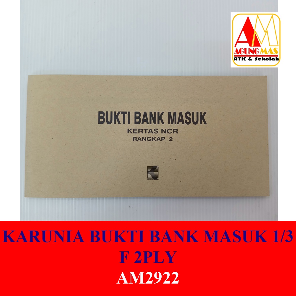 

KARUNIA BUKTI BANK MASUK 1/3 F 2 RANGKAP