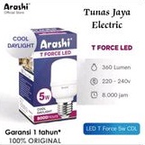 Bohlam LED T Force 5W CDL ARASHI (Garansi 1 Tahun)