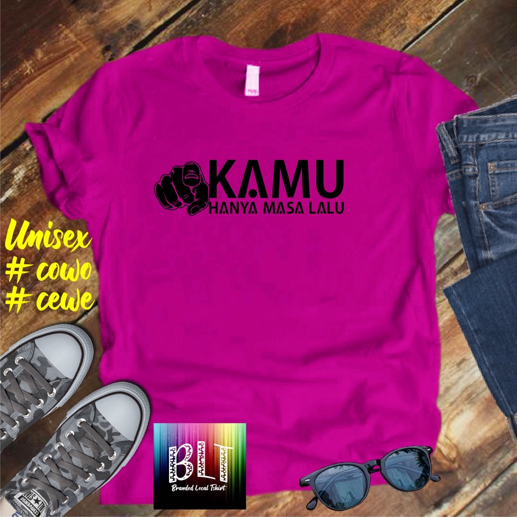 Cod Gratis Ongkir Kaos Kamu Hanya Masa Lalu / KAOS BANDUNG MURAH KAOS DISTRO MURAH PAKAIAN PRIA TERLARIS/KAOS HITS/KAOS BANDUNG/KAOS MURAH/KAOS PAKAIAN PRIA PAKAIAN WANIT atasan pria