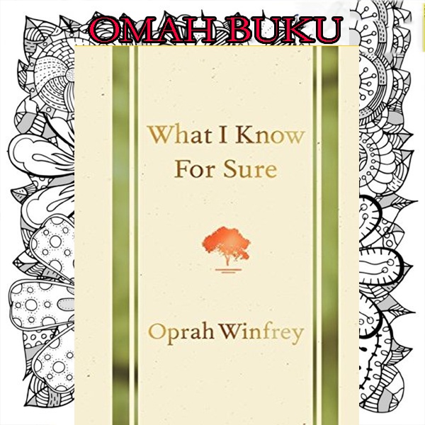 What I Know for Sure by Oprah Winfrey