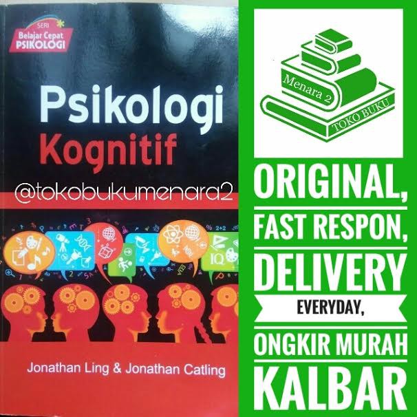 PSIKOLOGI KOGNITIF "JONTHAN LING DAN JONATHAN CATLING"