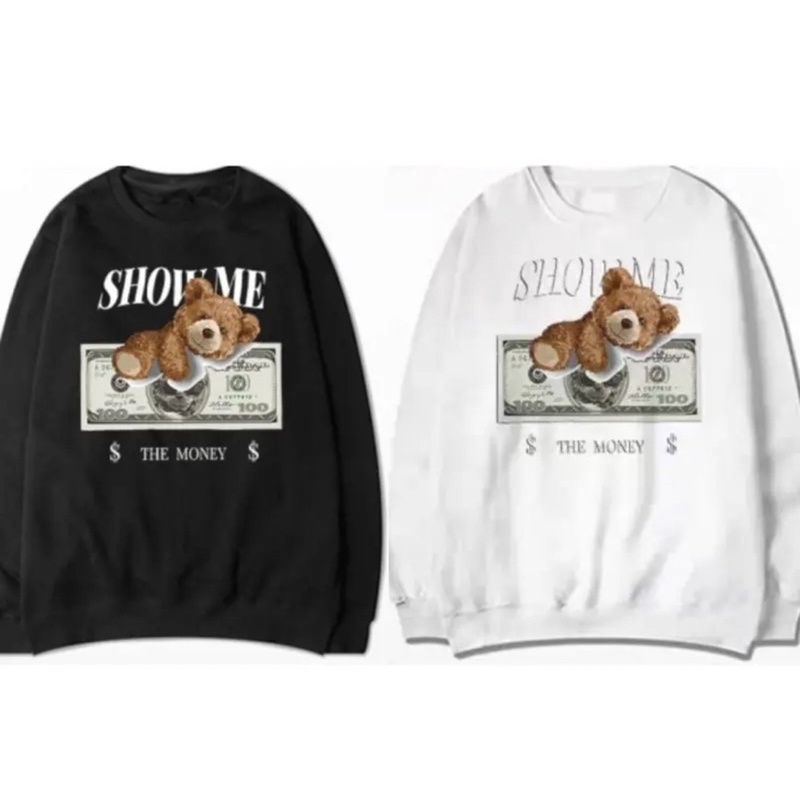 SWEATER SHOW ME THE MONEY TEDDY BEAR BAHAN FLEECE