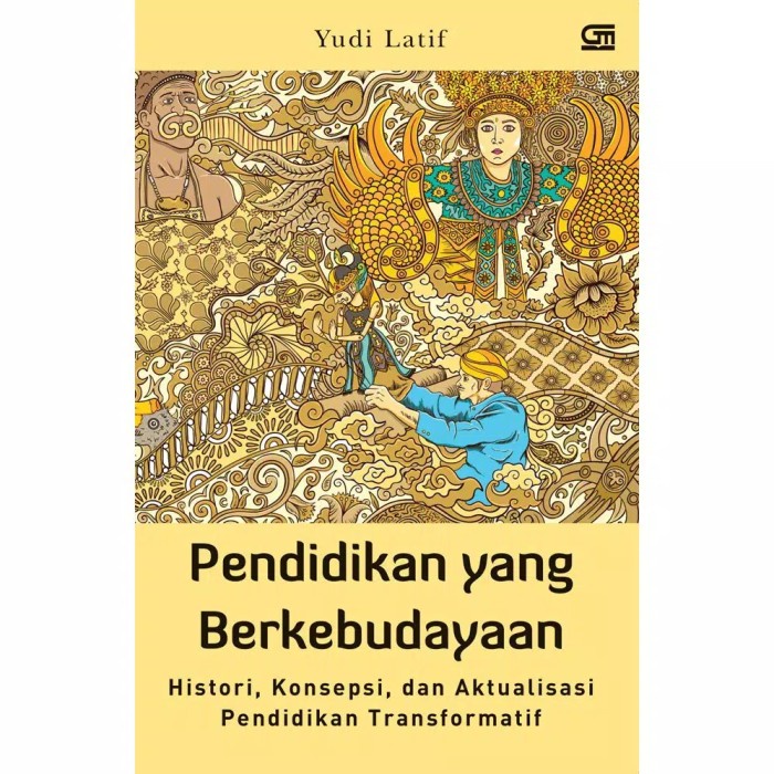 

HOT SALE!!! PENDIDIKAN YANG BERKEBUDAYAAN YUDI LATIF TERMURAH