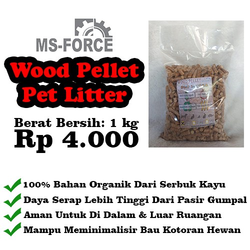 [1 kg] MS-Force Wood Pellet Pelet Kayu Pet Litter Alas Kandang Hewan Anti Bau Bandung