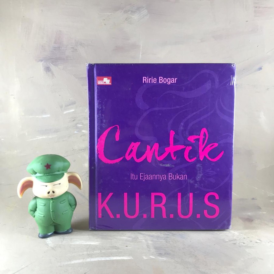 Cantik Itu Ejaannya Bukan K.U.R.U.S - Ririe Bogar