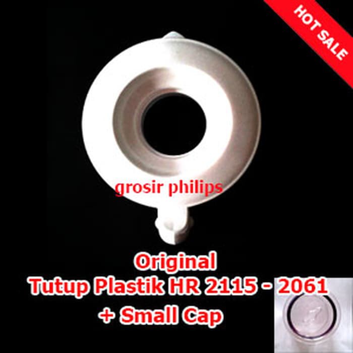 Sparepart Tutup Plastik + Small Cap Blender Philips HR 2115 - HR 2061