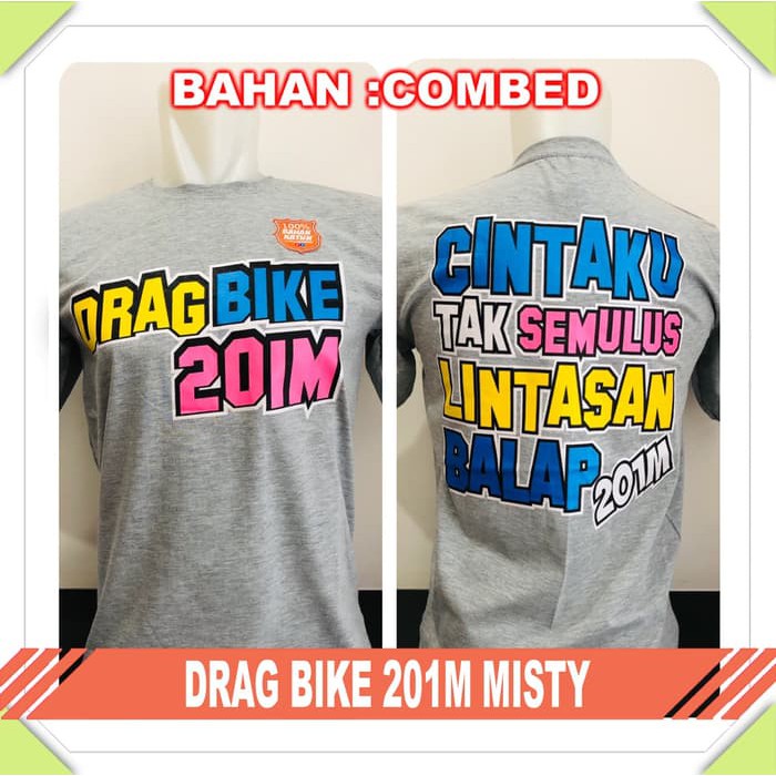 kaos baju distro racing DRAG BIKE 201M MISTY