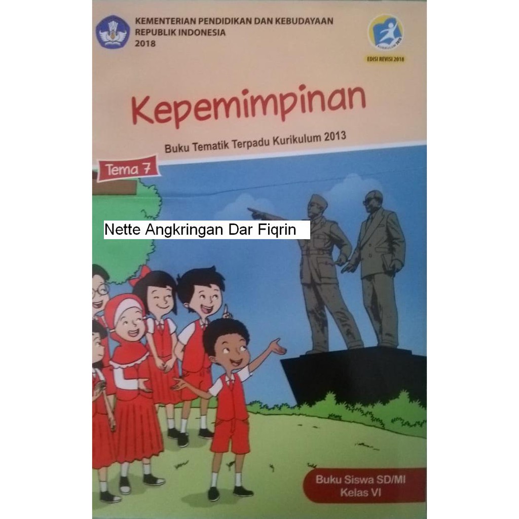 Buku Siswa Kelas 6 Sd Mi Tema 7 Kepemimpinan Revisi 2018 K13 New Top
