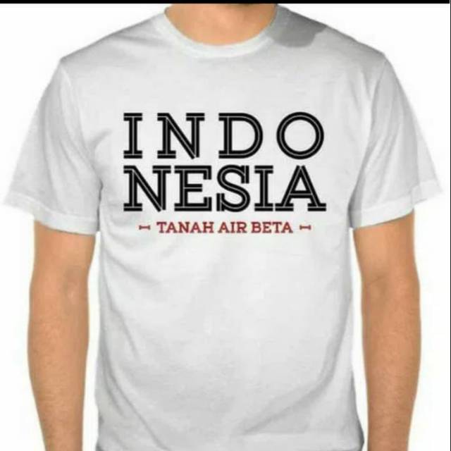 T shirt.kaos sablon INDONESIA -TANAH AIR BETA-