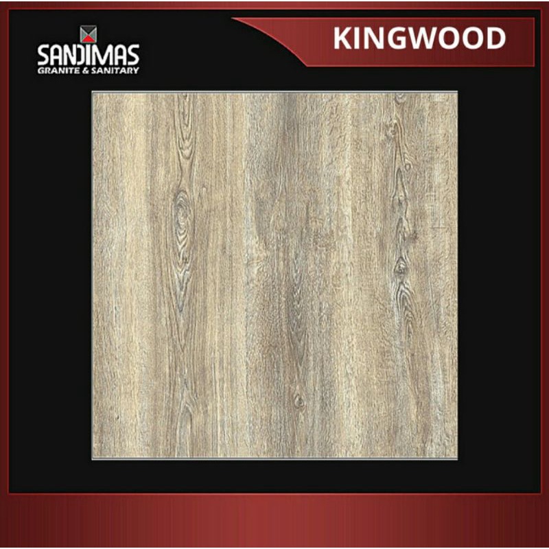 GRANIT SANDIMAS KING WOOD,GRANIT 60X60,UBIN KERAMIK LANTAI