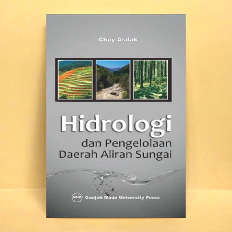 Hidrologi dan pengelolaan daerah aliran sungai - Chay Asdak