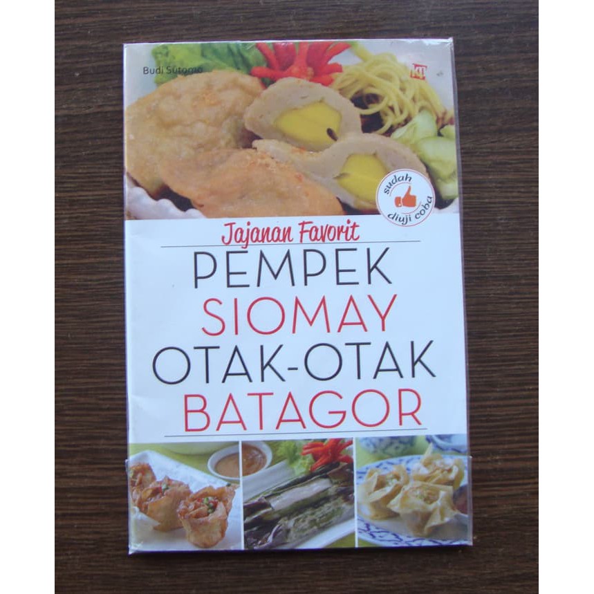 JAJANAN FAVORIT PEMPEK SIOMAY OTAK-OTAK BATAGOR (HMT)