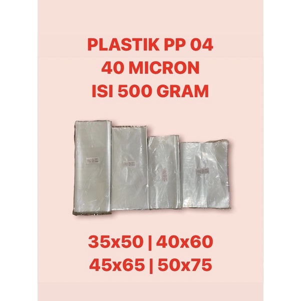 PLASTIK PP 04 500 GRAM | 35x50 | 40x60 | 45x65 | 50x75 | 25x45 | 35x45