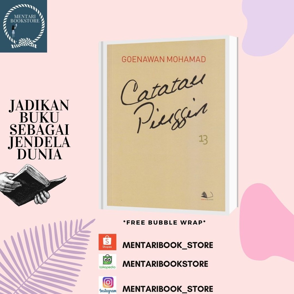 CATATAN PINGGIR 13 (Goenawan Mohamad)