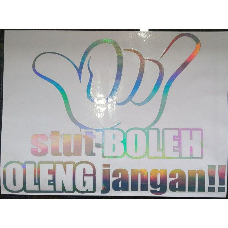 Stiker Mobil Stut Boleh Oleng Jangan Keren  Hologram Racing pic up Kapten Oleng