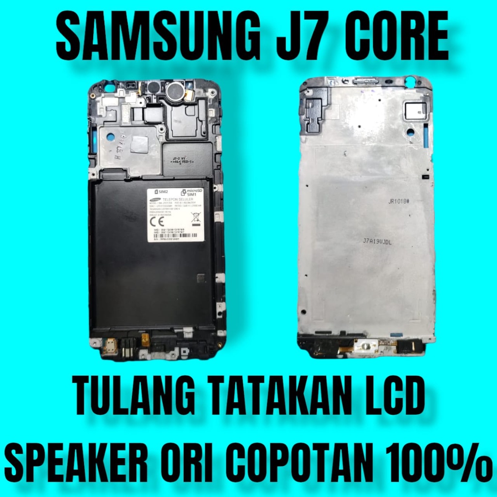 TULANG TATAKAN LCD SPEAKER FLEKSIBLE HOME BACK ORI ORIGINAL COPOTAN HANDPHONE SAMSUNG J7 CORE
