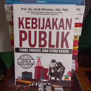 Jual Kebijakan Publik Teori Proses Dan Studi Kasus Budi Winarno ...