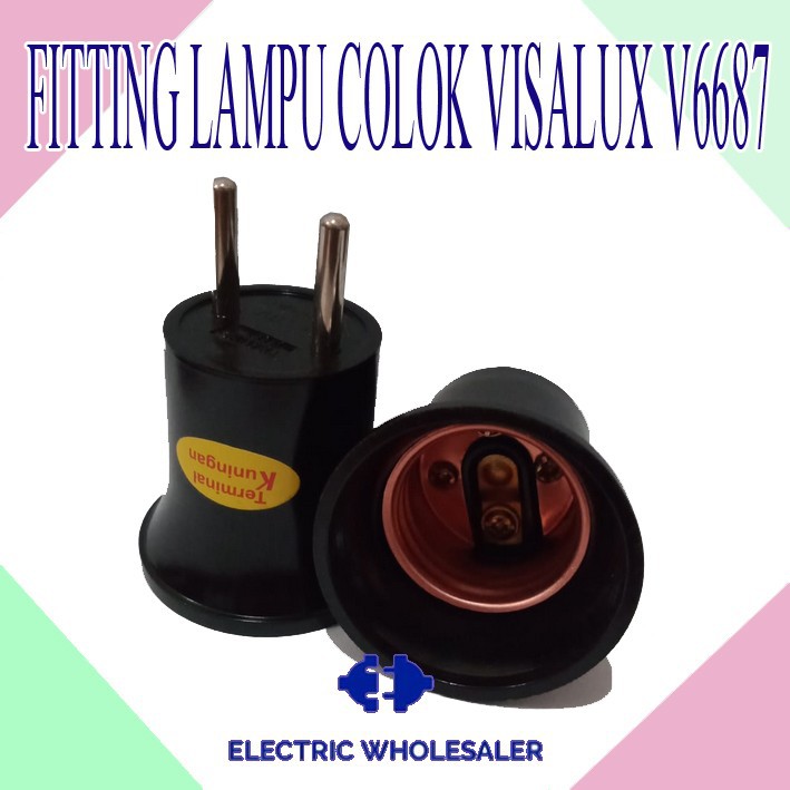 FITTING COLOK VISALUX V-6687 E27