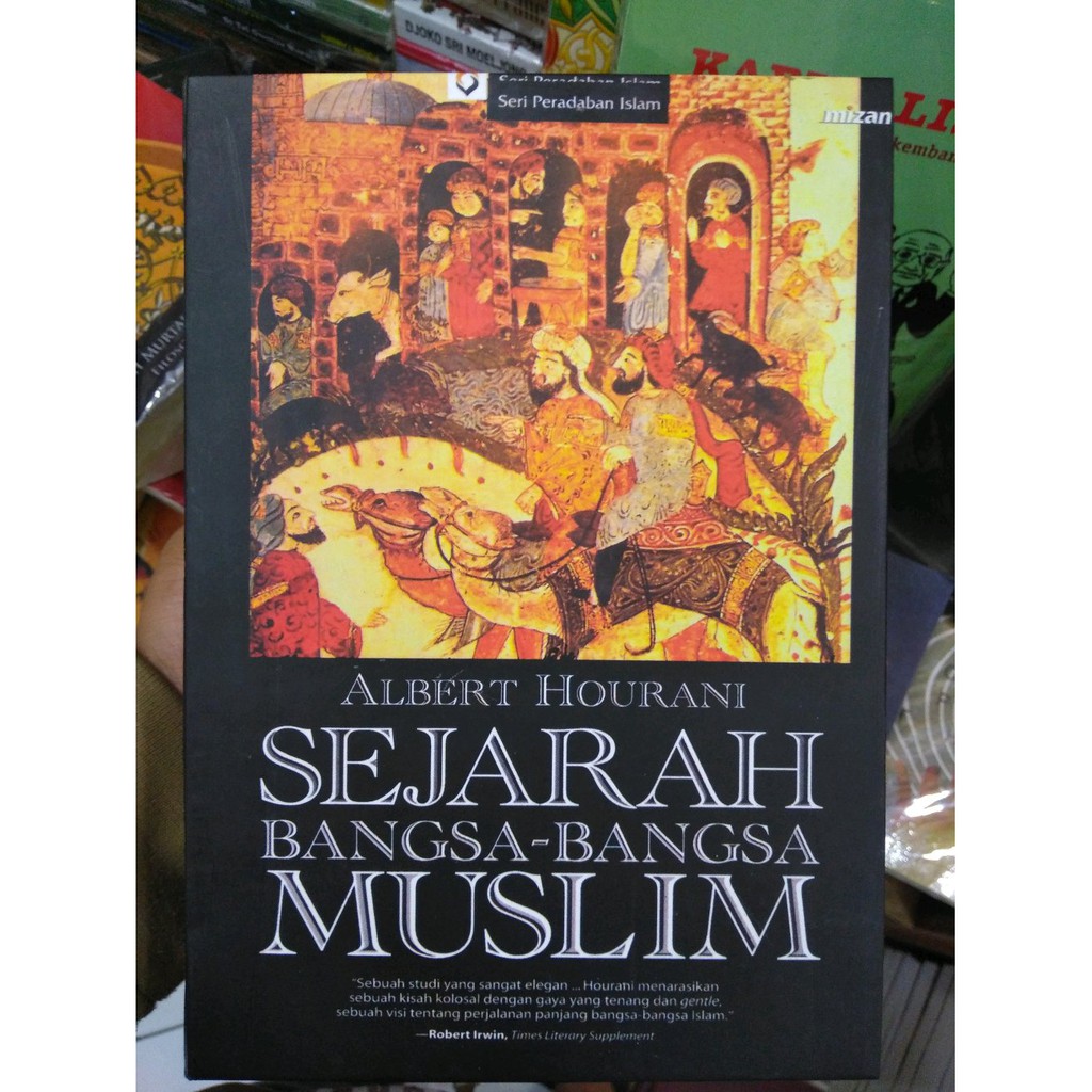 Sejarah Bangsa Bangsa Muslim by Albert Hourani