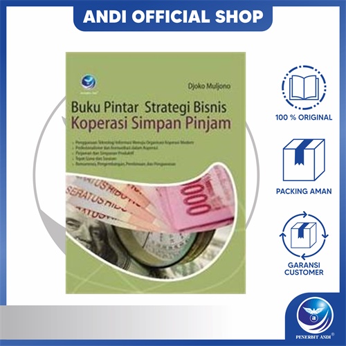 Penerbit Andi -Buku Pintar Strategi Bisnis Koperasi Simpan Pinjam/201927309 - Djoko Muljono