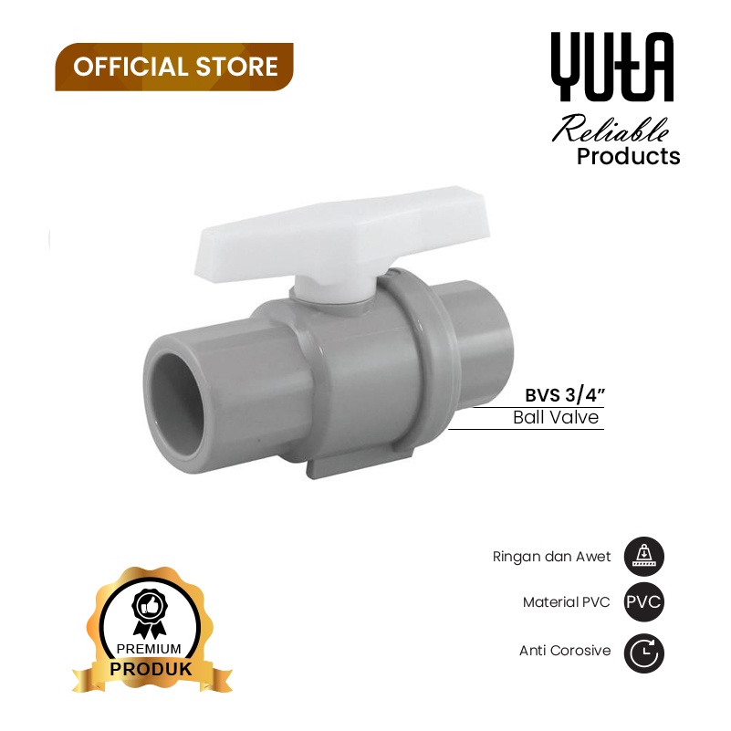 Jual YUTA Stop Kran Keran Katup Ball Valve 3 4 Inch PVC BVS Shopee Indonesia